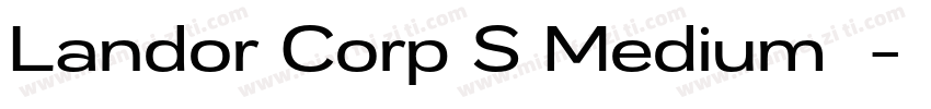 Landor Corp S Medium 中字体转换